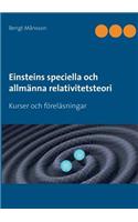 Einsteins Speciella Och Allmanna Relativitetsteori