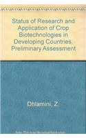 Status of Research and Application of Crop Biotechnologies in Developing Countries: Preliminary Assessment