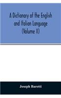 Dictionary of the English and Italian Language (Volume II)