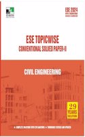 ESE 2024 - Civil Engineering ESE Topic-Wise Conventional Solved Paper - 2 - 2024/Edition