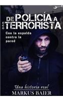 de Policia a Ecoterrorista