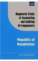 Diagnostic Study of Accounting and Auditing Arrangements: Republic of Kazakhstan
