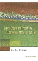 Green, Brown, and Probability and Brownian Motion on the Line