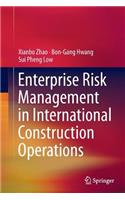 Enterprise Risk Management in International Construction Operations