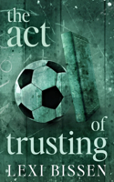 Act of Trusting - Special Edition