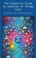 Essential Guide to Internet of Things (IoT)