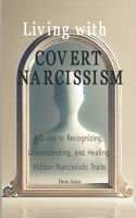 Living with Covert Narcissism