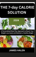 THE 7-day CALORIE SOLUTION 2024
