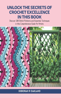 Unlock the Secrets of Crochet Excellence in this Book