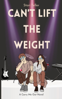 Can't Lift the Weight