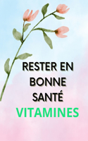 Rester En Bonne Sante