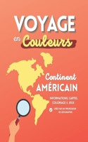 Voyage en couleurs: Sur le continent américain