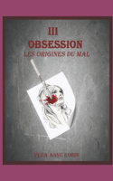 Lily Miller 3 - Obsession: Les origines du mal