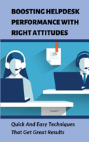 Boosting Helpdesk Performance With Right Attitudes