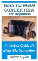 How to Play Concertina for Beginners