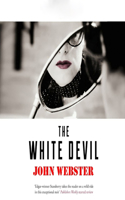 The White Devil: (Annotated Edition)