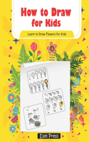 How to Draw for Kids Learn How to Draw Flowers for Kids