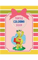 Turtle Coloring Book: Turtle Coloring Book For Kids, Children, Toddlers Crayons, Adult, Mini, Girls And Boys - Large 8.5 X 11" in.