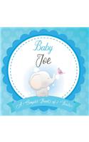 Baby Joe A Simple Book of Firsts: First Year Baby Book a Perfect Keepsake Gift for All Your Precious First Year Memories