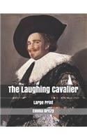 The Laughing Cavalier: Large Print