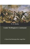 Under Wellington's Command