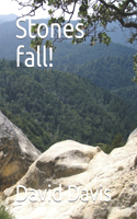 Stones fall!