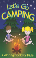 Let's Go Camping Coloring Book for Kids