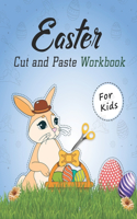 Easter Cut and Paste Workbook for Kids: Scissor Skills Activity Book for Kids Ages 3+ Easter Basket Stuffers for Kids Coloring and Cutting Practice for Preschoolers