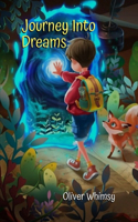 Journey Into Dreams: A Collection of 32 Short Stories for Children