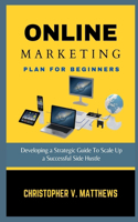 Online Marketing Plan for Beginners