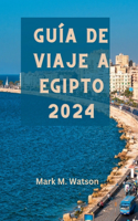 Guía de Viaje a Egipto 2024