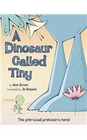 A Dinosaur Called Tiny