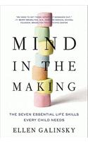 Mind in the Making: The Seven Essential Life Skills Every Child Needs