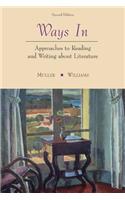 Ways In: Approaches to Reading and Writing about Literature