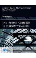 The Income Approach to Property Valuation