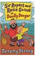 Sir Rupert and Rosie Gusset in Deadly Danger