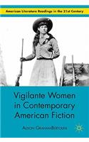 Vigilante Women in Contemporary American Fiction