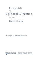 Five Models of Spiritual Direction in the Early Church