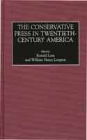 Conservative Press in Twentieth-Century America