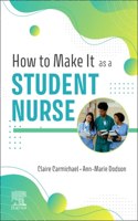 How to Make It as a Student Nurse