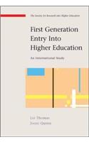 First Generation Entry Into Higher Education: An International Study