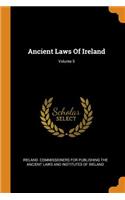 Ancient Laws Of Ireland; Volume 5