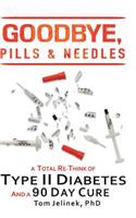 Goodbye, Pills & Needles