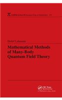 Mathematical Methods of Many-Body Quantum Field Theory