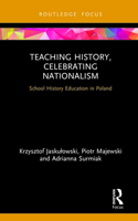 Teaching History, Celebrating Nationalism