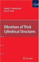 Vibrations of Thick Cylindrical Structures