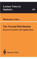 The Normal Distribution: Characterizations with Applications(100 Lecture Notes in Statistics)