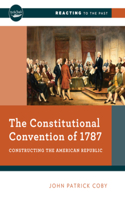 The Constitutional Convention of 1787