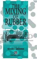 The Mixing of Rubber