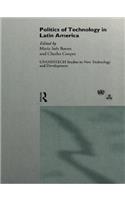 The Politics of Technology in Latin America